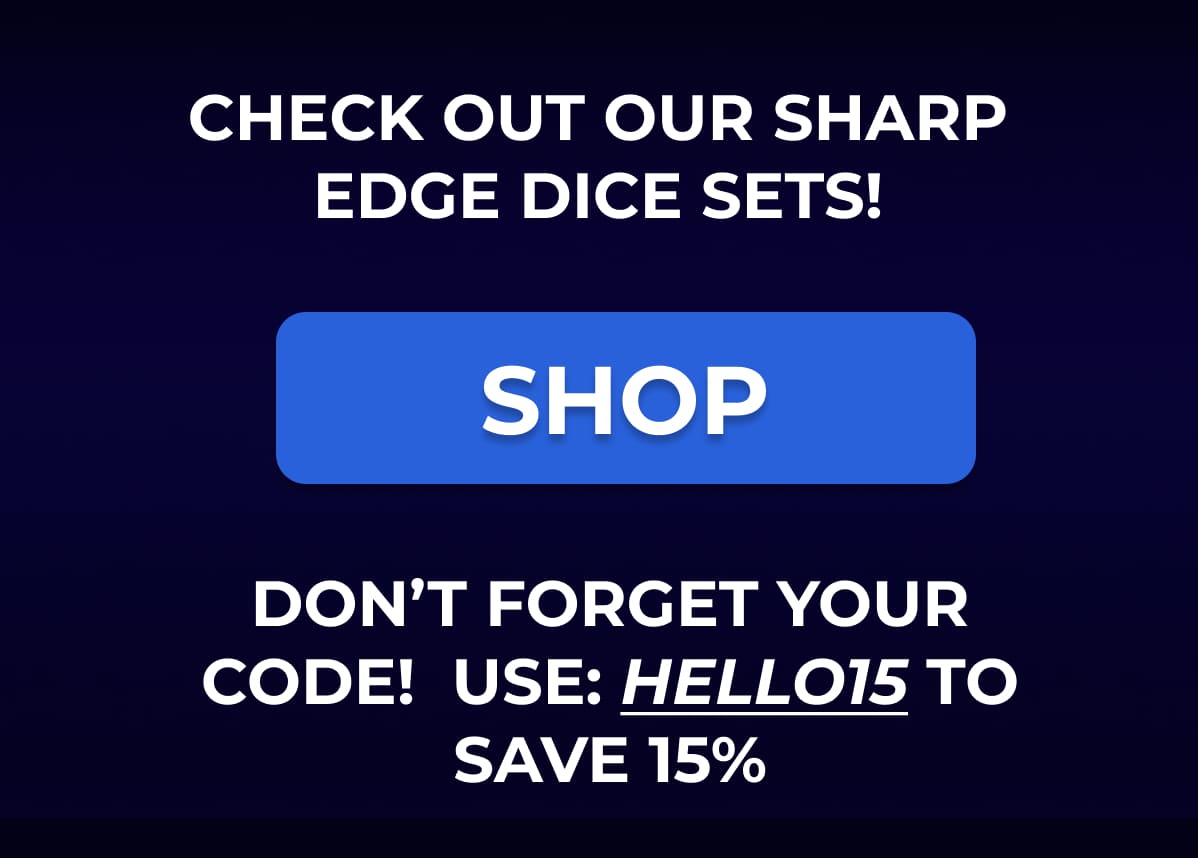 sharp edge dice sets