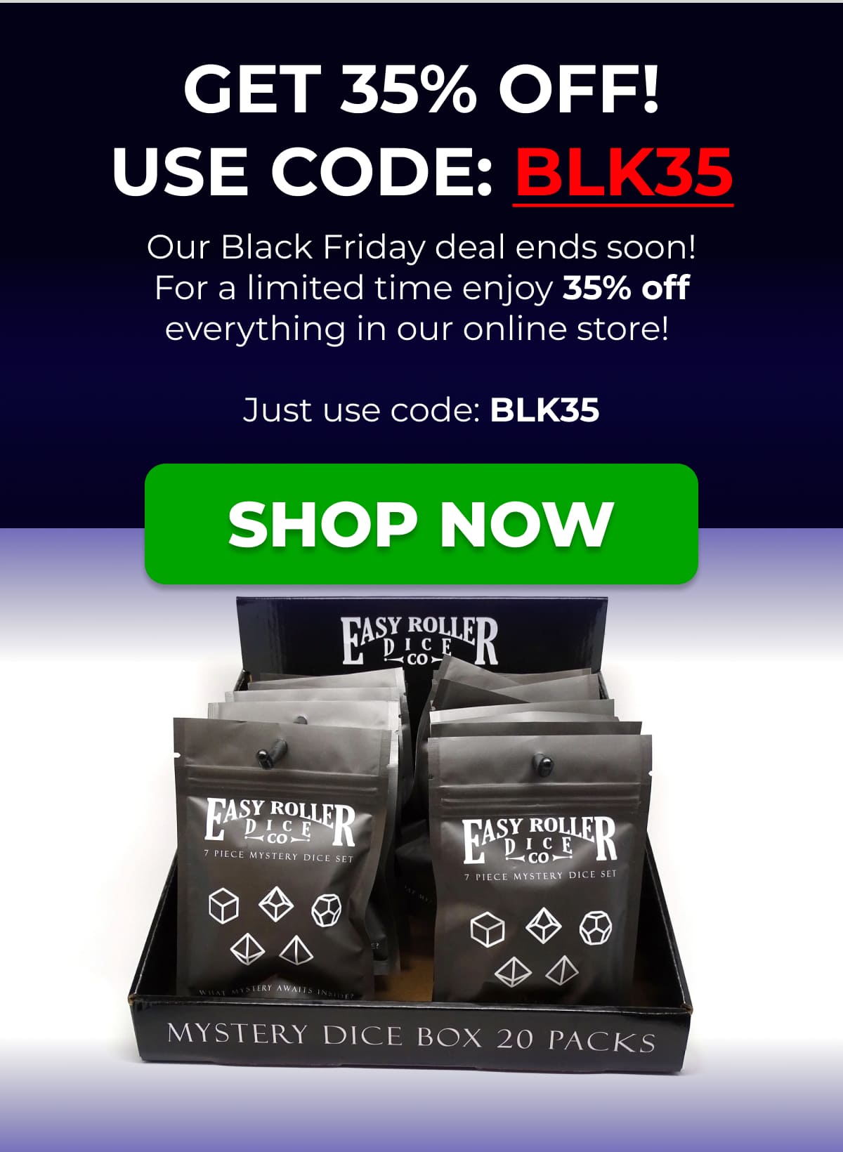 Use Code: BLK35